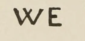 Die Buchstaben WE, ohne Farbe in die Masse eingepresst – die ersten beiden Buchstaben von Wegelys Namen. In der Abbildung bei Jaennicke 1878 stehen W und E als schlichte Großbuchstaben nebeneinander. Am besten erkennt man die Prägung im Streiflicht.
